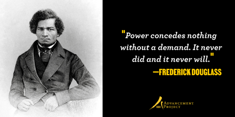 9 Greatest Frederick Douglass Quotes Advancement Project Advancement Project 
