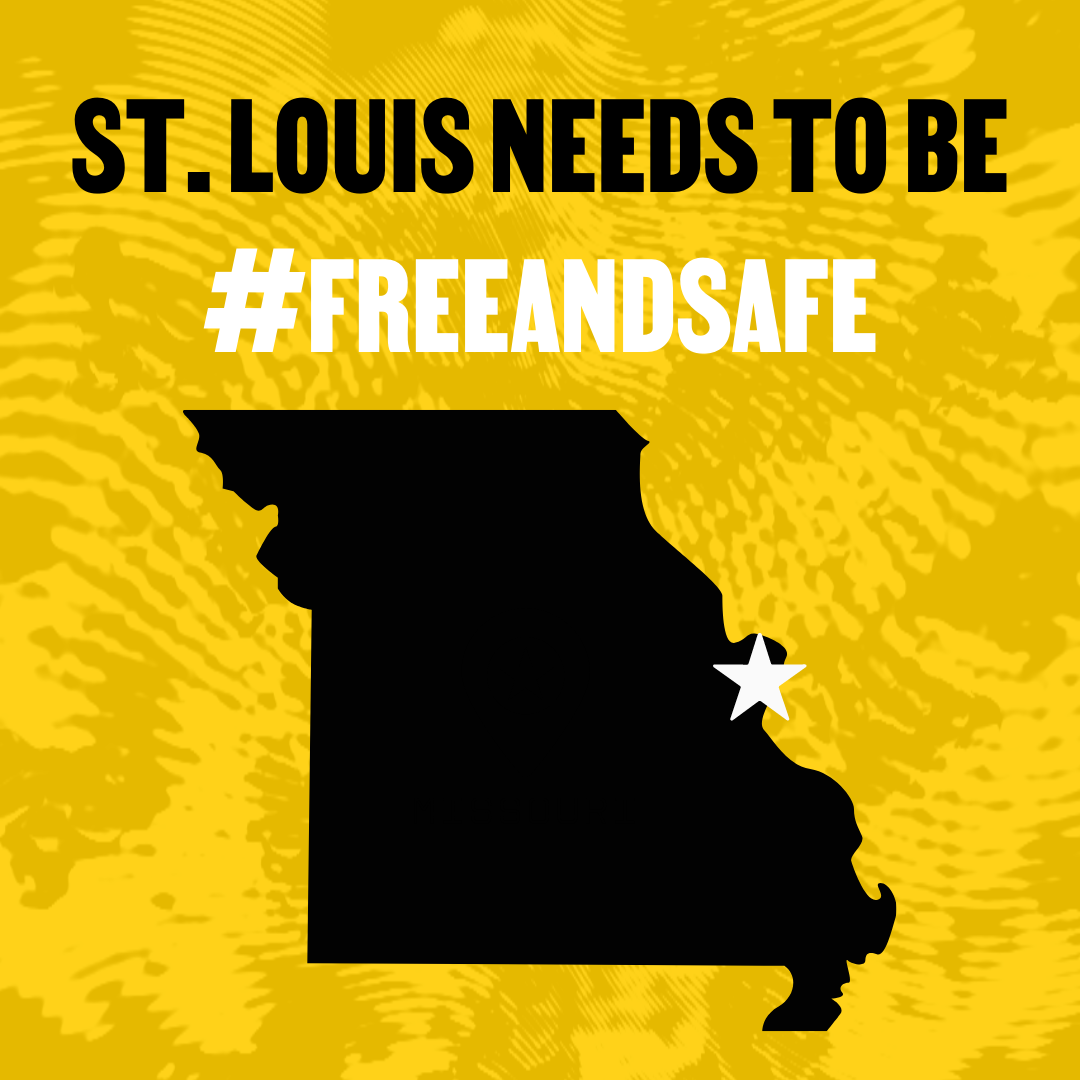 St. Louis Needs to be #FreeAndSafe